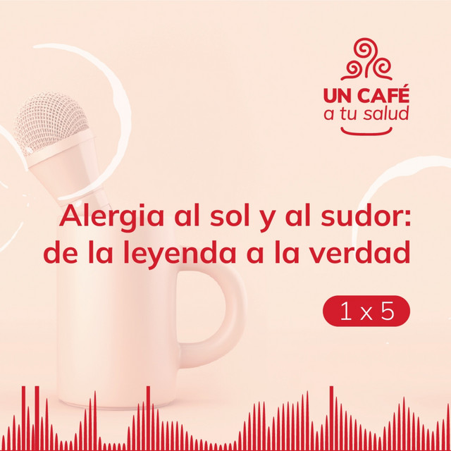 Episodio 5: Alergia al sol y al sudor – De la leyenda a la verdad